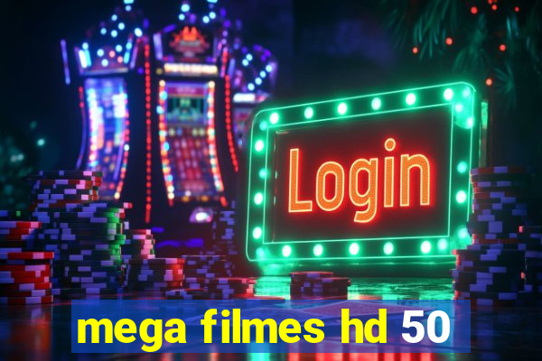 mega filmes hd 50